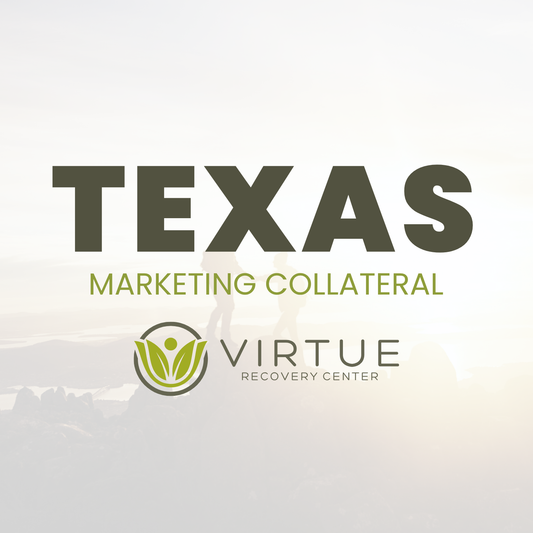 Virtue Recovery Center: Texas Printed Flyers